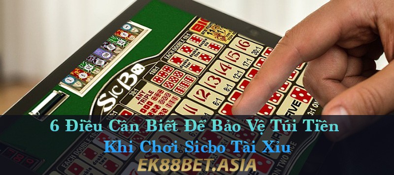 Bí Kíp Bảo Vệ Túi Tiền Khi Chơi Sicbo Tài Xỉu