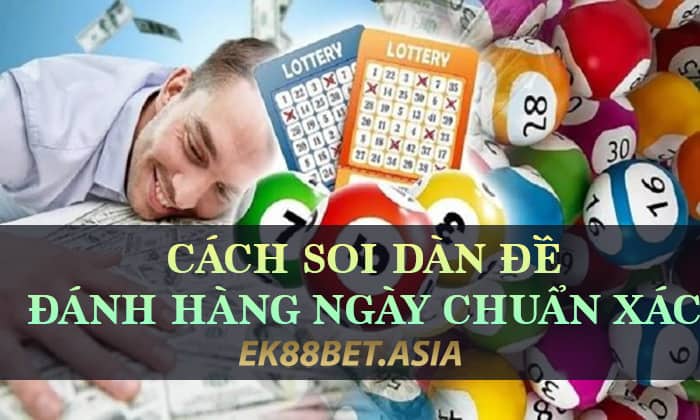 Dàn đề đánh hàng ngày có cách soi như thế nào?