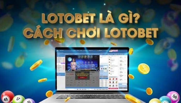 Lotobet – Hướng dẫn cách chơi lottobet trăm từ đơn giản đến nâng cao